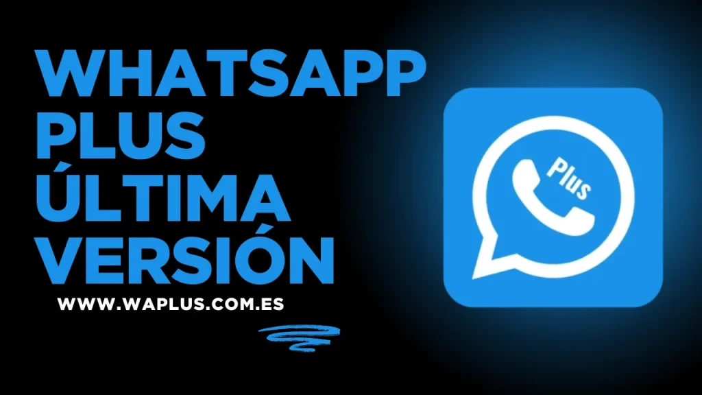 WhatsApp Plus Última versión